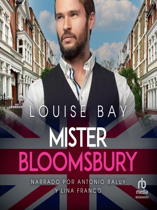 Title details for Mister Bloomsbury by Louise Bay - Available